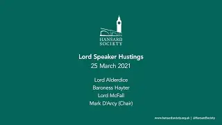 Lord Speaker Hustings, 25 March 2021