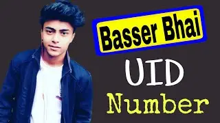 Baseer Bhai Free Fire ID number, Basser gaming id, Basser bhai uid, Basser bhai ki original UID no