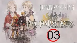 BACK INTO DORTER IN CHAPTER 2 - Final Fantasy Tactics Part 3