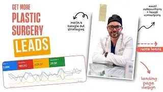 Fix Your Plastic Surgeon Marketing Funnel (& Get Better Leads)
