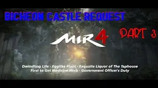 Mir4 - Bicheon Castle Request Part 3