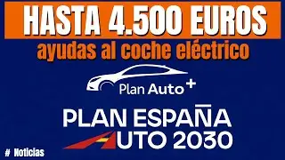 PLAN AUTO+ : AYUDAS a la COMPRA de un COCHE EL&Eacute;CTRICO en 2026