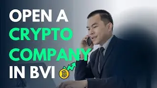Open a Crypto Company in BVI
