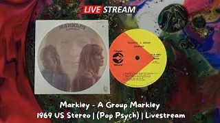 Live: Markley - Markley, A Group (1969 US) | Pop Psych / WCPAEB Adjacent | Vinyl Rip