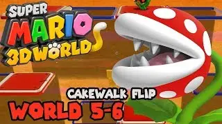 Super Mario 3D World - Cakewalk Flip (World 5-6) MarioGamers