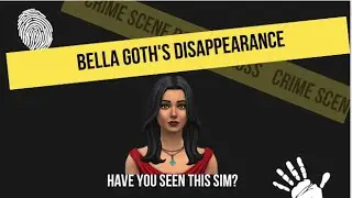 Bella Goth's Disappearance