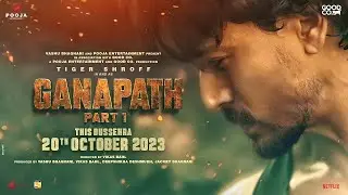 GANAPATH | Amitabh B, Tiger S, Kriti S ❘ Release Date - October 20, 2023