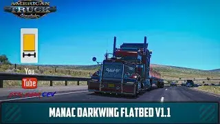 American Truck Simulator [x 1.35] Mods ➤Обзор Manac Darkwing Flatbed V1.1