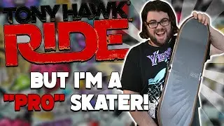 Tony Hawk Ride... But I'm a 