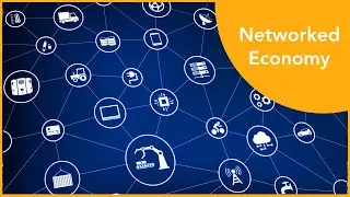 Networked Economy Explained