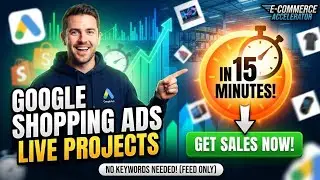 Google Merchant Center Shopping Ads Campaign LIVE Projects in 15 Minutes