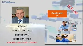 Top Methods to Solve IGCSE - ICT - AS 9626 MAY - JUNE 2022 PAPER 2 - SPREADSHEET