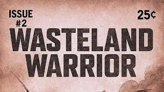 Wasteland Warrior, выпуск 2, анимированный комикс.