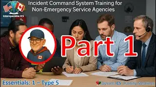 Dynam-ICS&trade; Essentials:1 &mdash; Incident Command System (ICS) Basics for Type 5 Incidents Pt. 1