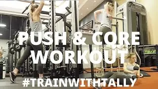 PUSH & CORE WORKOUT | #TrainWithTally