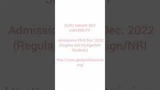 GURU NANAK DEV UNIVERSITY  Admissions Ph.D Dec. 2022 