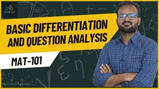 Basic Differentiation and Question analysis | MAT-101