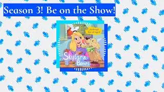 Season 3! Be on the Show! | Skylar & Bones - Funny Stories for Kids!