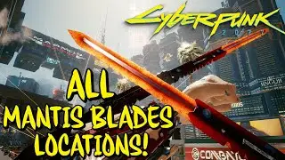 How to: ALL 4 Elemental Mantis Blade Upgrades! Full Mantis Blades Guide [Cyberpunk 2077]