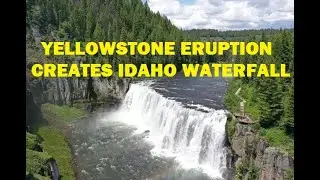 The Geologic Story Behind Upper Mesa Falls on the Henrys Fork River in Eastern Idaho