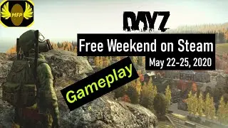 DayZ - Free Weekend (Over) - Gameplay 2020