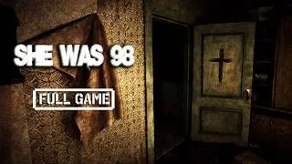 She Was 98 | FULL HORROR GAME - No Commentary