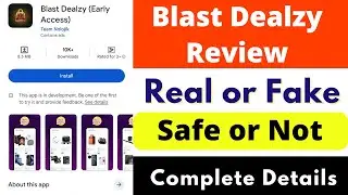 Blast Dealzy App Real or Fake | Blast Dealzy App Review | Scam or Legit | Reality | Scam or Legit