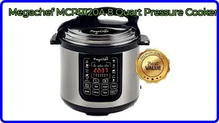 REVIEW (2025): Megachef MCPR120A 8 Quart Pressure Cooker. ESSENTIAL details.