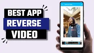 Best Reverse Video App for Android
