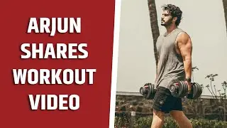Arjun Kapoor shares workout video