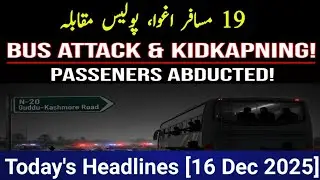 Bus Attack Near Ghotki: 19 Passengers Kidnapped, Security Forces Rescue 11 After Encounter