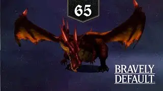 Bravely Default [Episode 65] - The Six Keystones