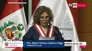 Discurso de la Presidenta de la JNJ, doctora María Teresa Cabrera Vega
