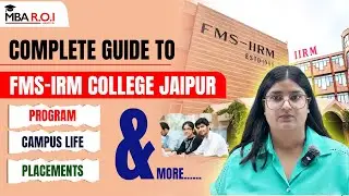 Complete Guide to FMS-IRM College Jaipur | PGDM-RM Program, Campus Life, Placements, and More