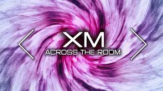 XM - Across The Room (TOP DANCE MUSIC 2025)