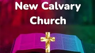 1/26/26/ God Created Everything Of Its Own Kind / 12 Noon Message/ New Calvary Church 