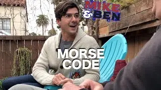 Morse Code - Mike&Ben