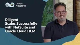 Diligent Benefits from the Combination of NetSuite and Oracle Fusion Cloud HCM