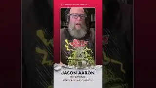 Jason Aaron on Writing Comics