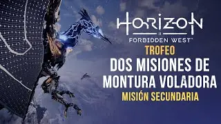 Horizon Forbbiden West | Trofeo Dos misiones de montura voladora completadas