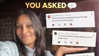 Honest Q&A | Where I Live, My Age, Dreams, Future Plans & How I Started Crochet