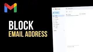 How to Block Email Address in Gmail So You Never See Them Again (Block Someone 2026)