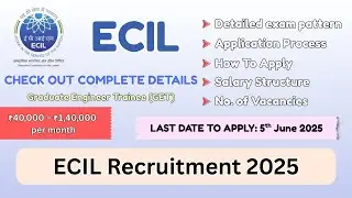ECIL Graduate Engineer Trainee (GET) Recruitment 2025