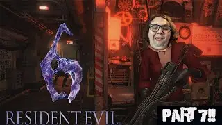Playing Resident Evil 6  For The First Time in 2025 | LIVE STREAM PART 7