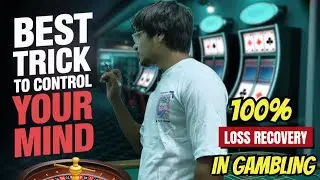 🎯 CASINOLOGY CHAPTER 10 | Control Your Mind 💭 | 100% Loss Recovery in Gambling 🧠💸