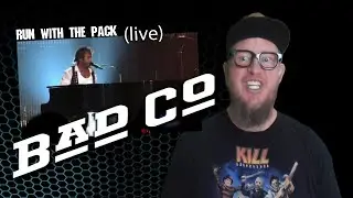 BAD COMPANY- Run With the Pack - LIVE  (First Reaction)