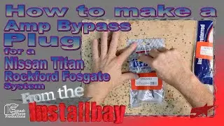 How to make a Amp Bypass plug for a Nissan Titan Rockford Fosgate system