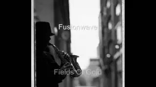 FUSIONWAVE / Fields Of Gold