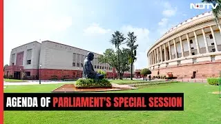 Explained | What's On Agenda For Parliament Special Session Starting&nbsp;September&nbsp;18