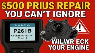 The $500 Prius Repair You Can&rsquo;t Ignore (P261B Code)